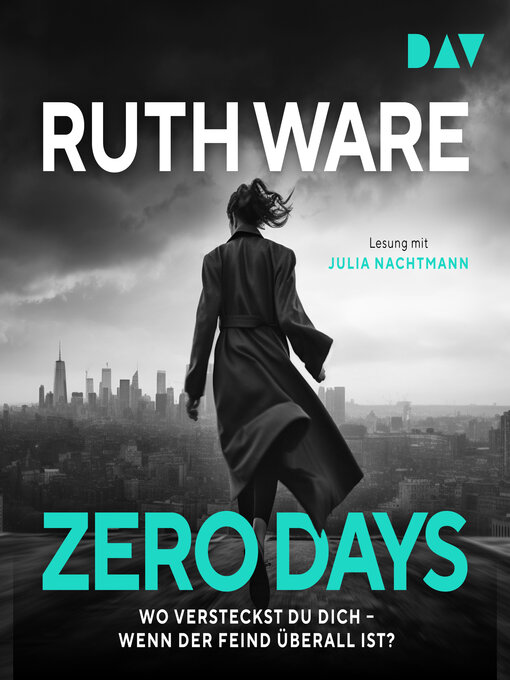 Title details for Zero Days (Ungekürzt) by Ruth Ware - Wait list